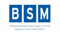 BSM Mimarlık Mühendislik İnşaat ve Turizm Sanayi ve Ticaret Limited Şirketi