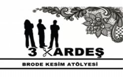 3 KARDEŞ BRODE KESİM ATÖLYESİ