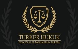 Avukat Burak Kaan TÜRKER Hukuk ve Danışmanlık Bürosu