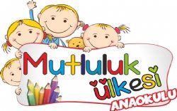 Mutluluk Ülkesi Anaokulu