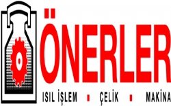 Önerler Makina Çelik Isıl İşlem Ltd. Şti.