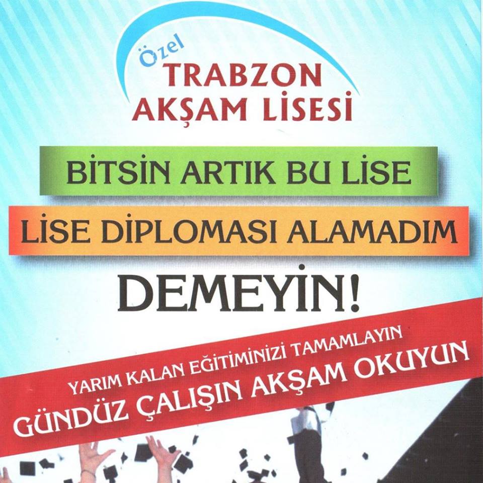 ÖZEL TRABZON AKŞAM LİSESİ 